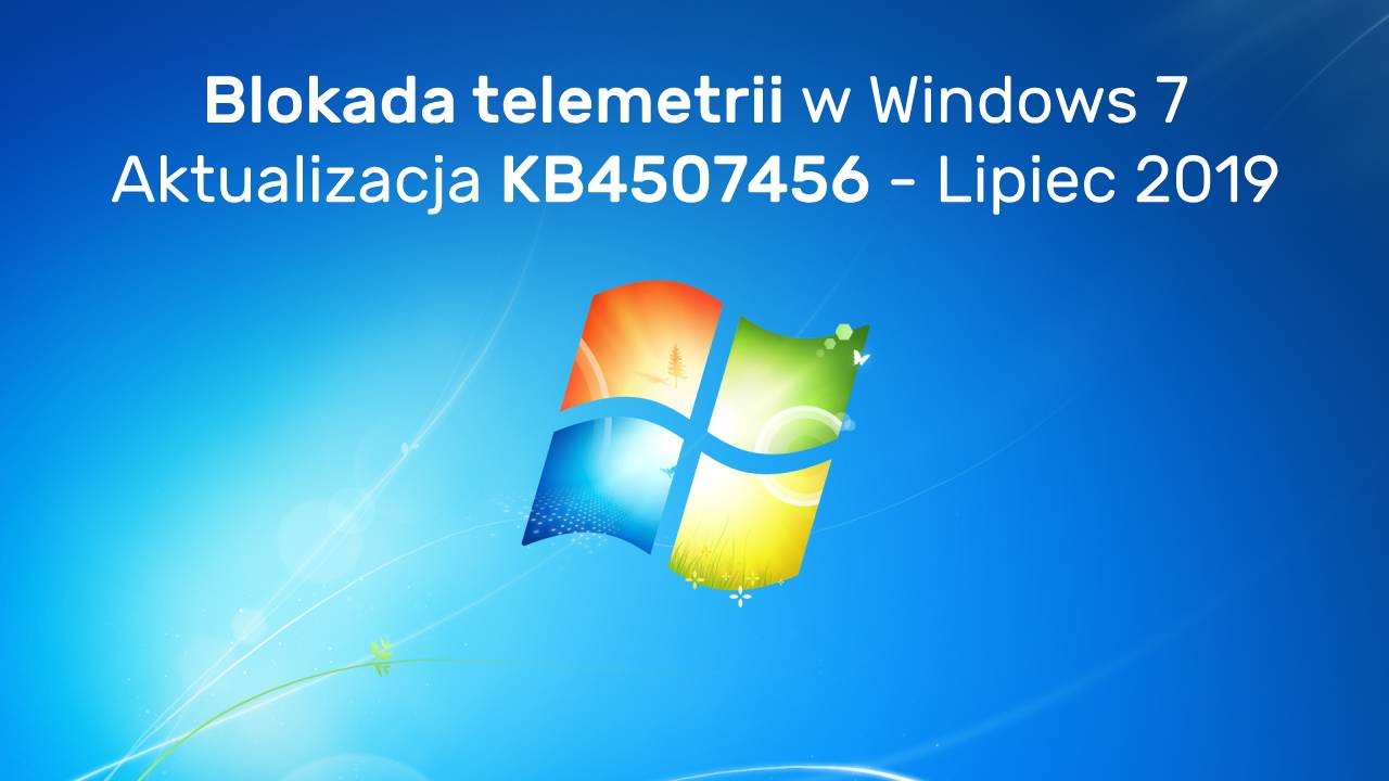 Blokada telemetrii w Windows 7