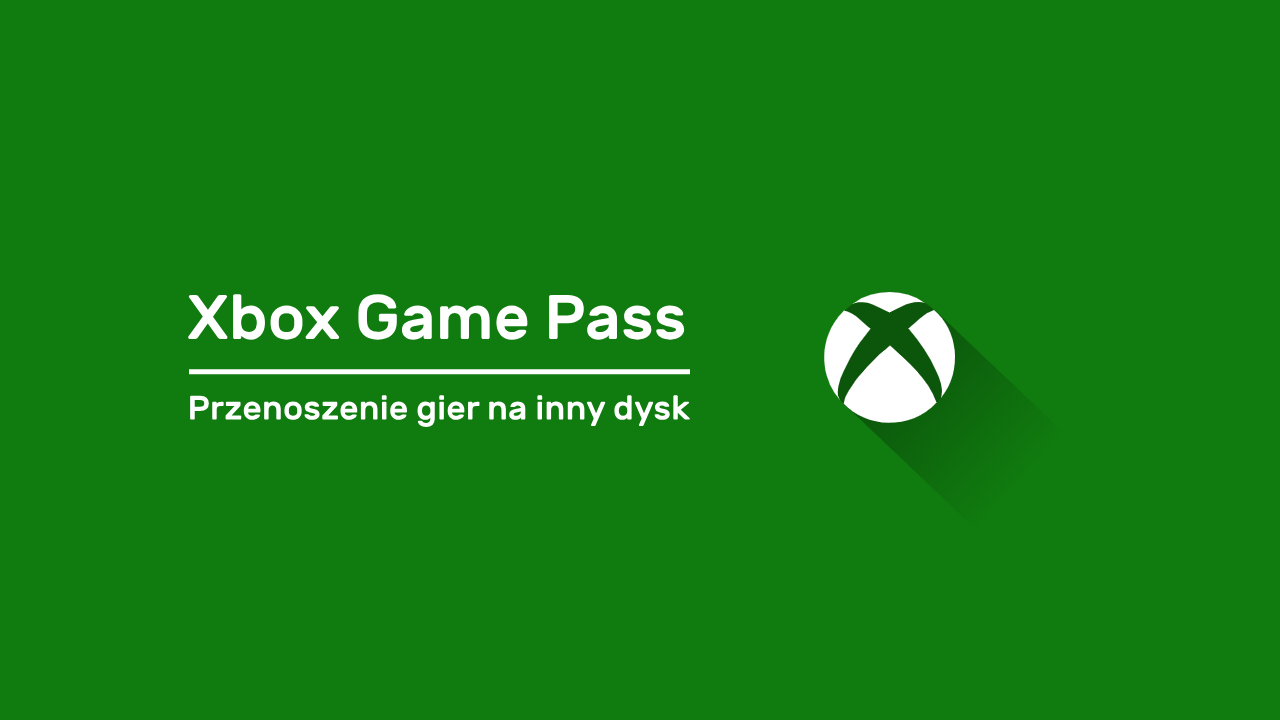 Jak przenieść grę z aplikacji Xbox na inny dysk