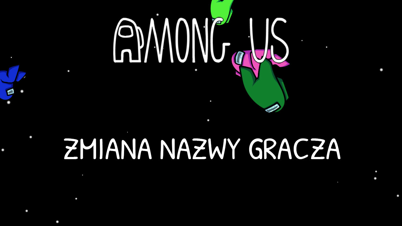 Among Us - jak zmienić nick