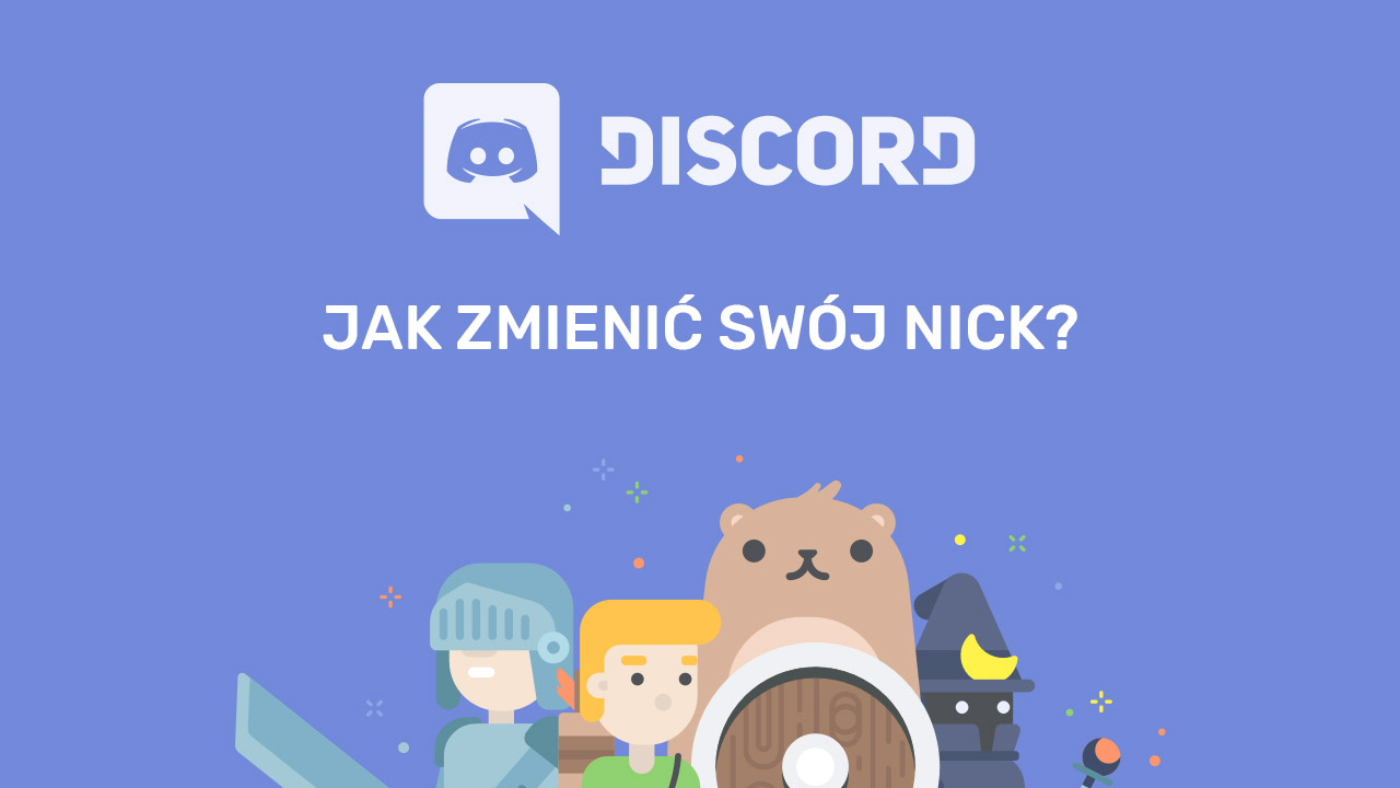 Jak zmienić nick w Discord