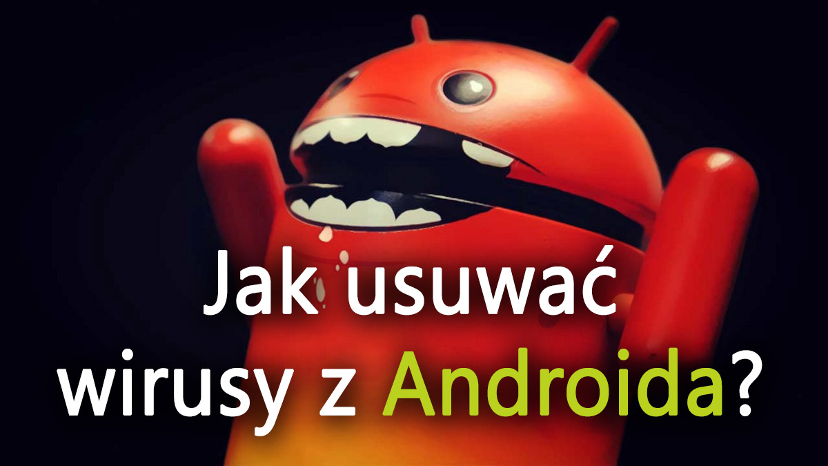 Usuwanie wirusów z Androida