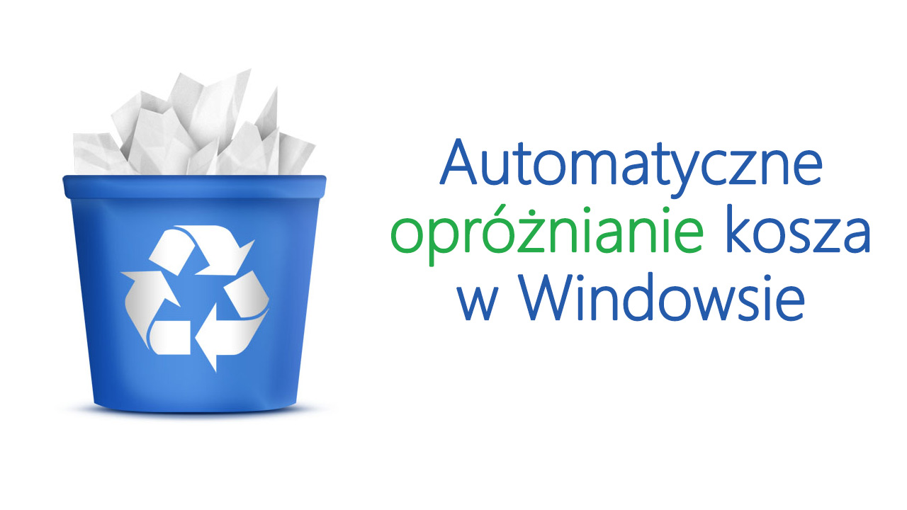 Automatyczne opróżnianie kosza w Windowsie