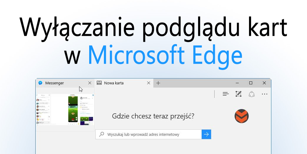 Jak wyłączyć podgląd kart w Edge