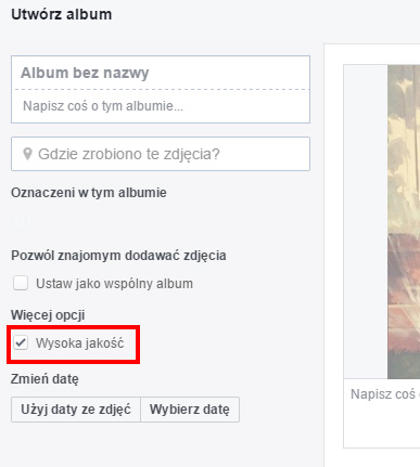 Zaznacz wysoką jakość zdjęcia przy dodawaniu go na Facebooka