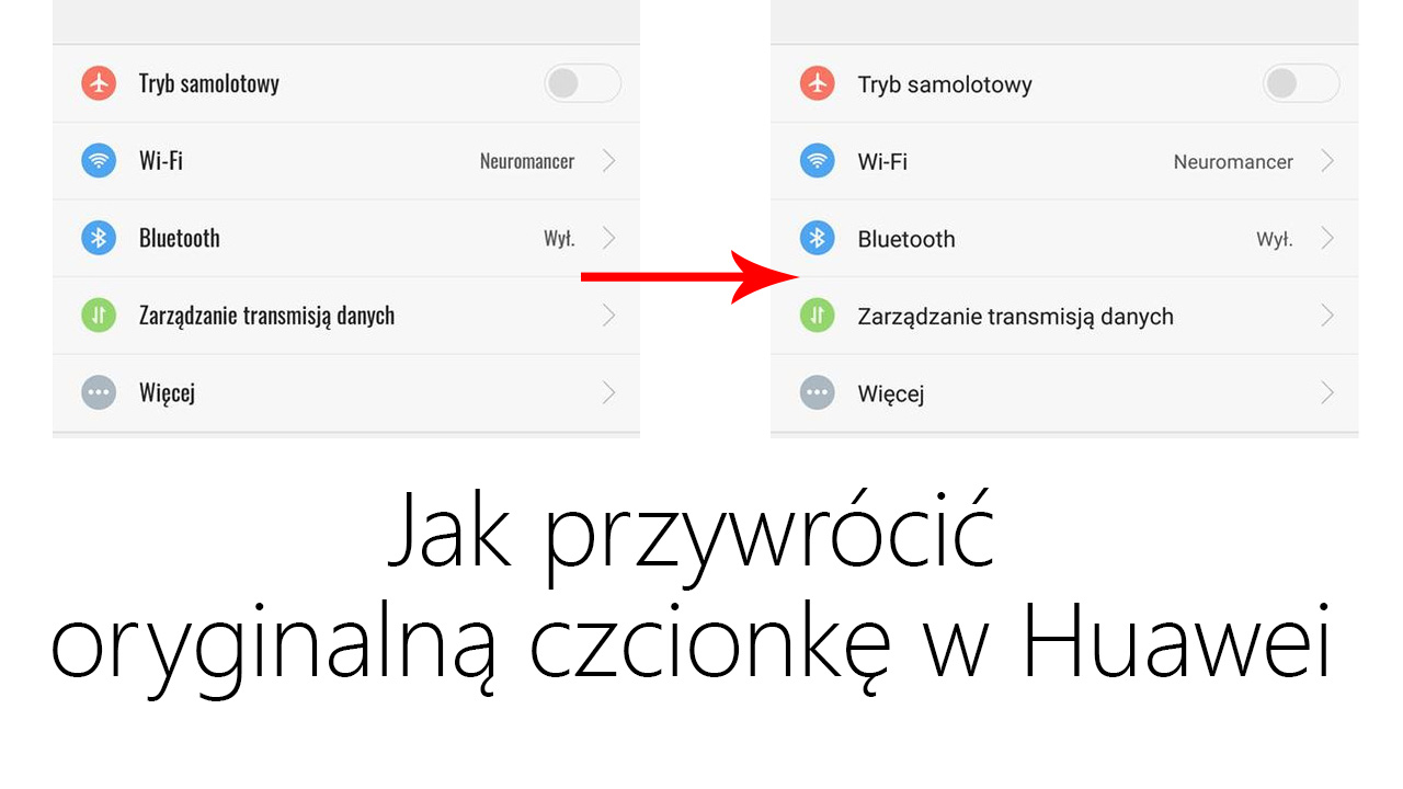 Jak Przywrocic Oryginalna Czcionke W Huawei Po Zmianie Motywu
