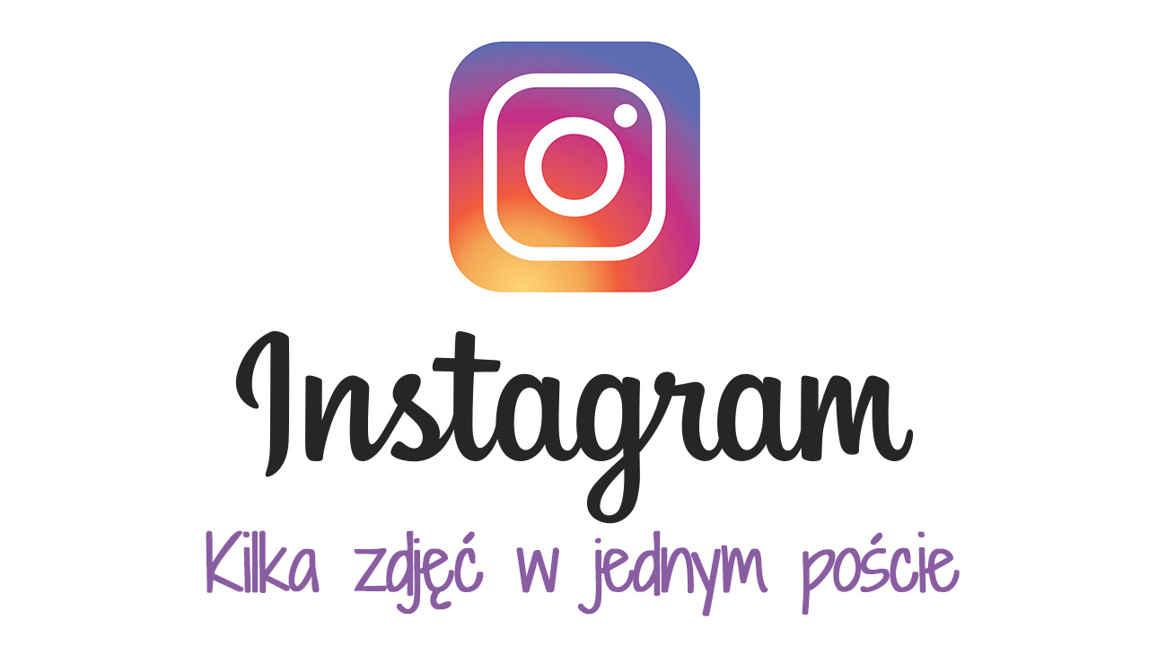 Łączenie kilka zdjęć w jedno na Instagramie