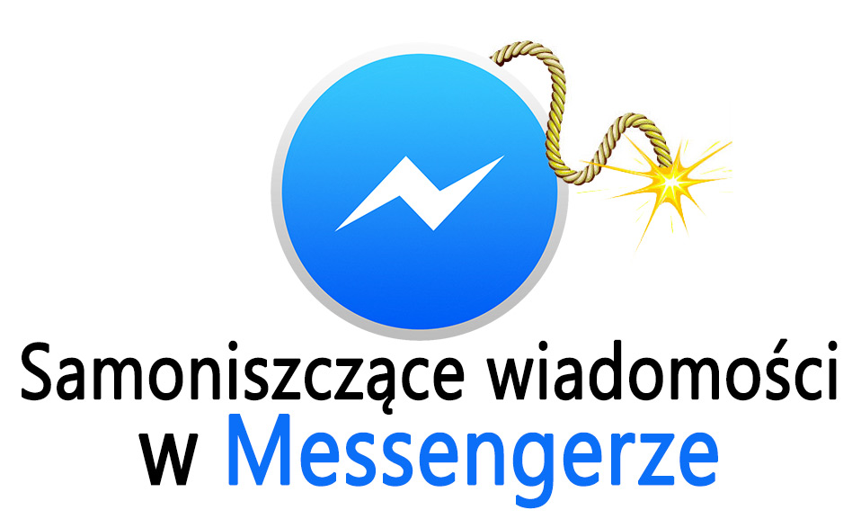 Samoniszczące się wiadomości w Facebooku