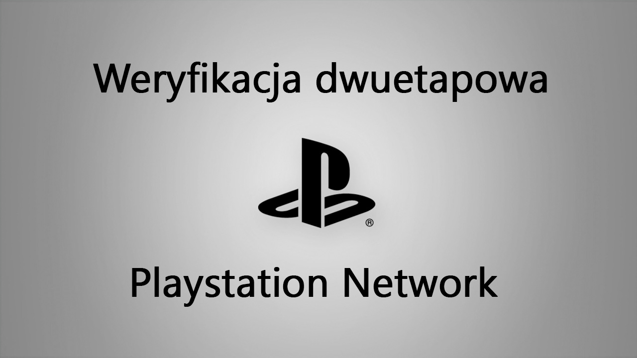 Weryfikacja dwuetapowa na koncie Playstation