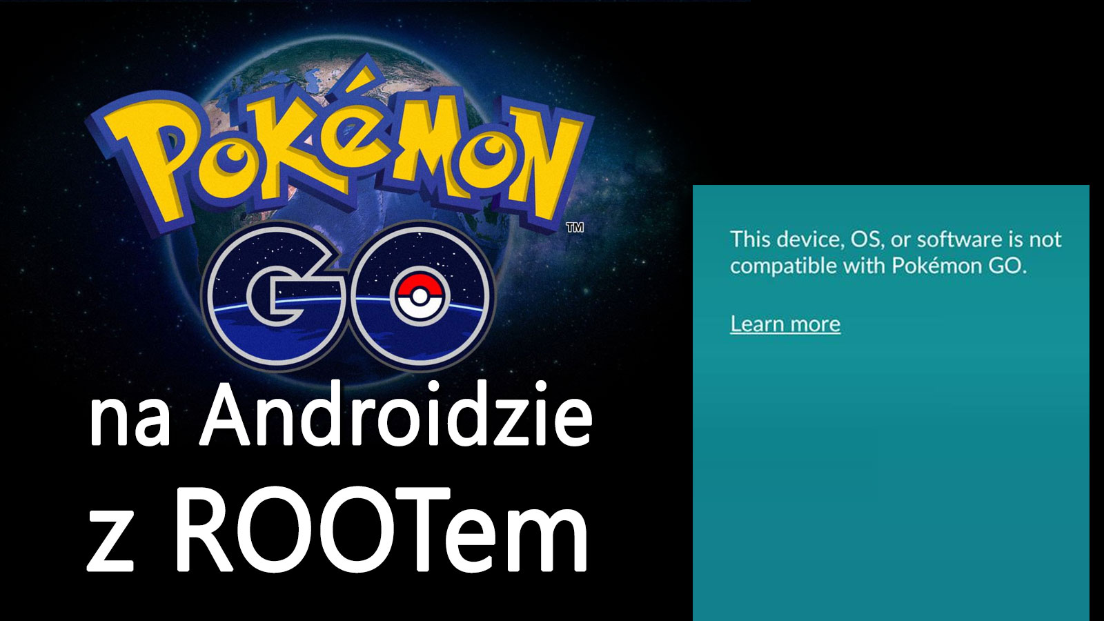 Pokemon GO - jak uruchomić z ROOTem?