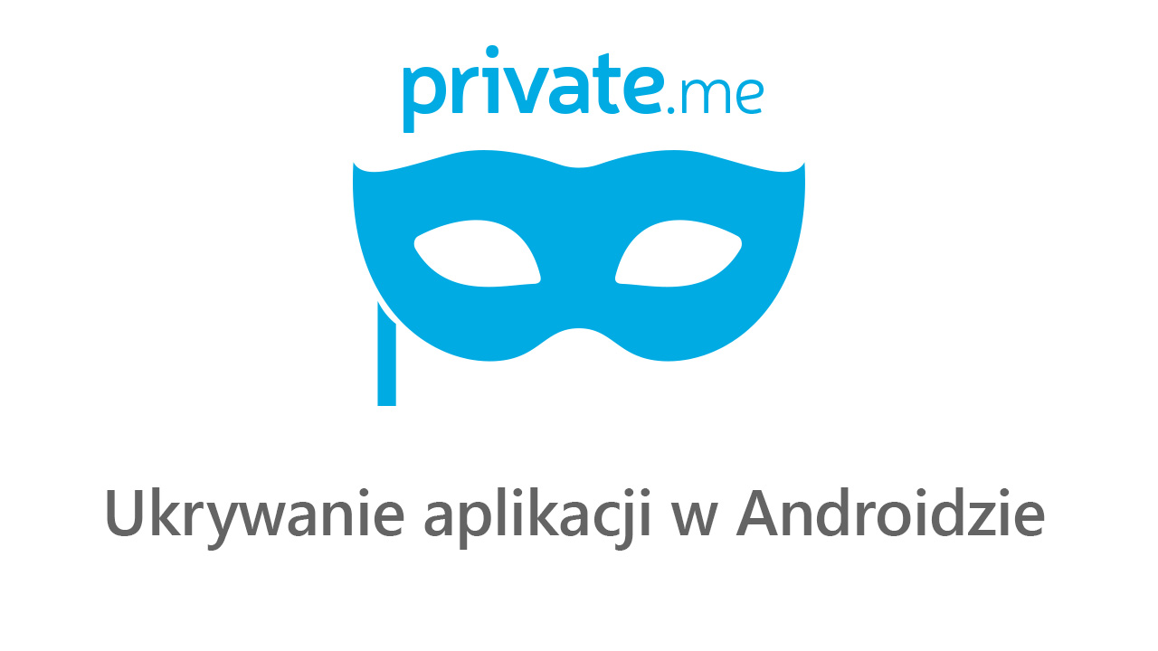 PrivateMe - ukrywanie aplikacji w schowku