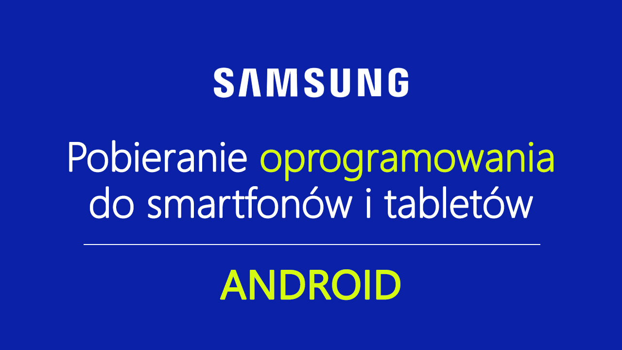 Pobieranie romów do Samsunga z Androidem