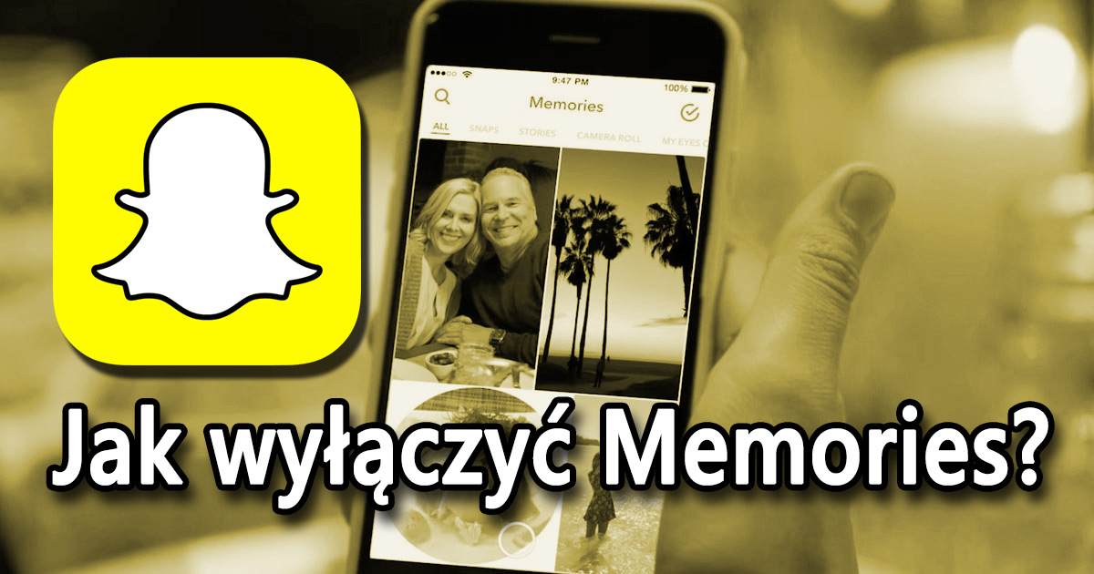 Snapchat - jak wyłączyć Memories?