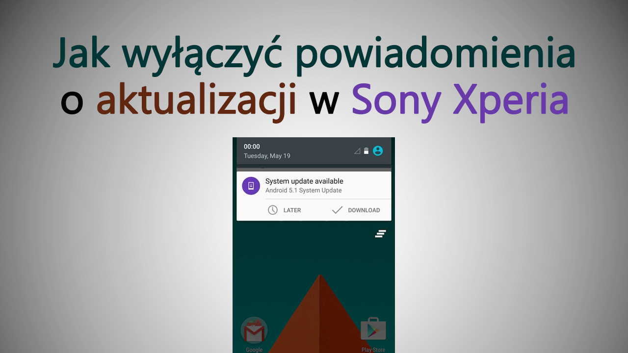 Xperia - jak wyłączyć powiadomienia o aktualizacji