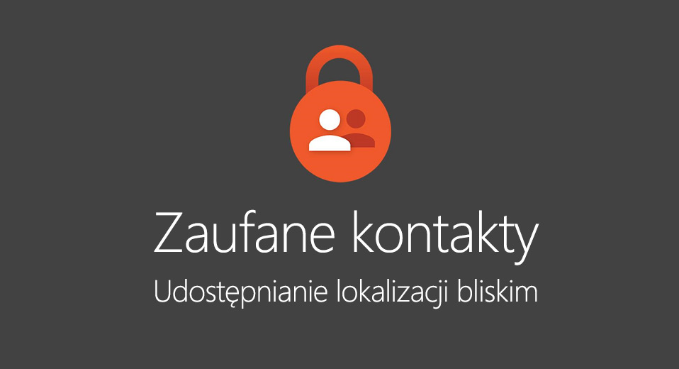 Zaufane kontakty - udostępnianie lokalizacji w Androidzie