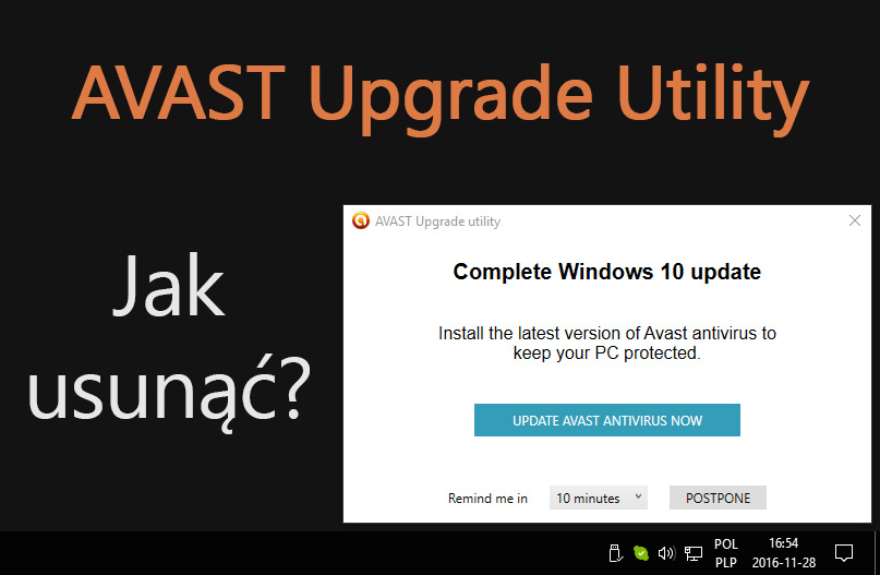 AVAST Upgrade Utility - jak usunąć okienko aktualizacji Avasta