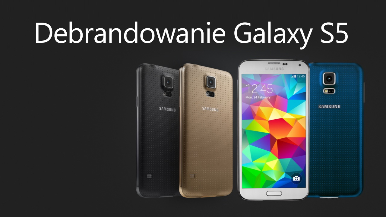 Debrandowanie Galaxy S5 