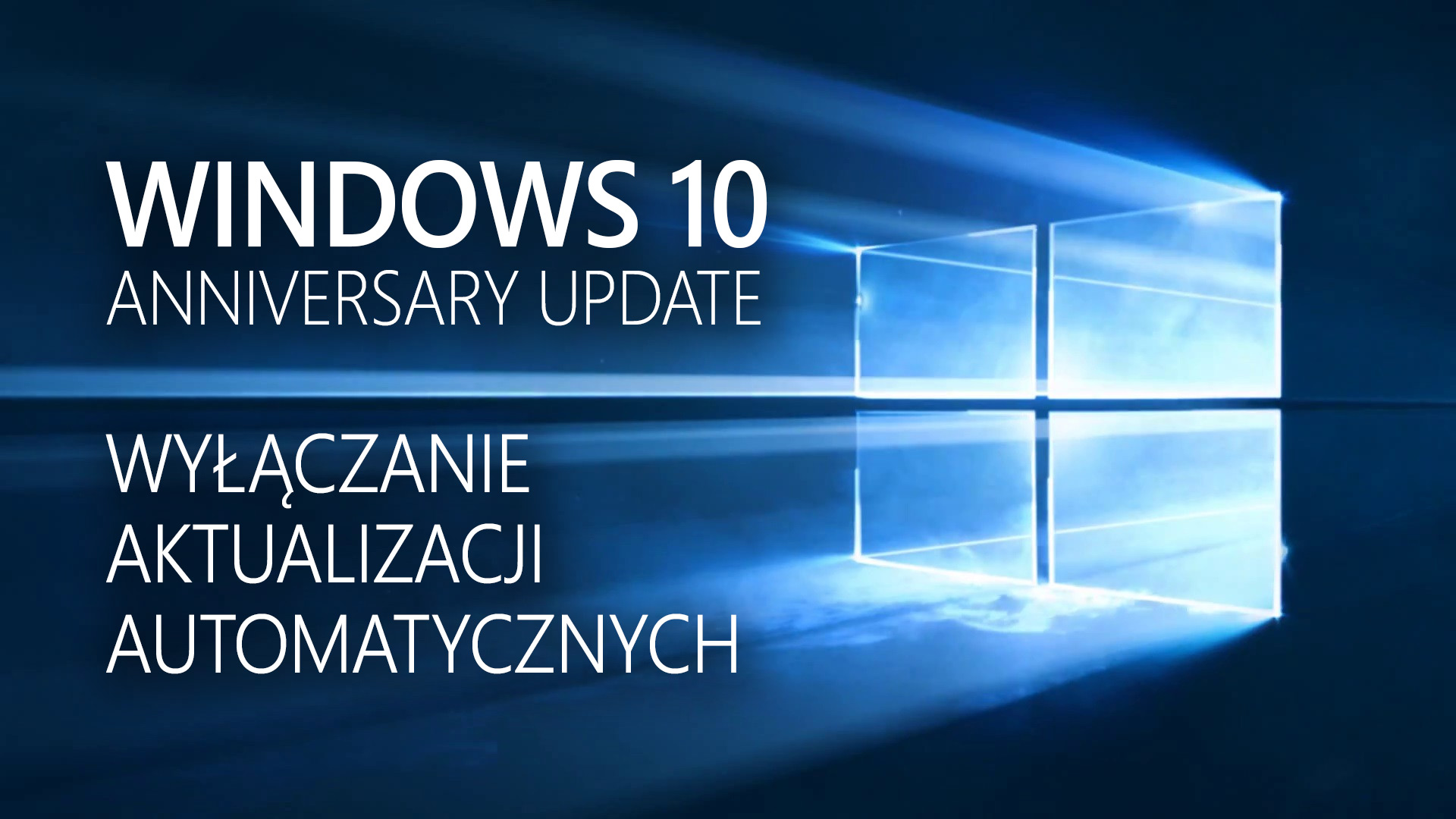 Jak wyłączyć automatyczne aktualizacje Windows 10