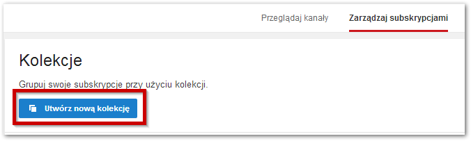 Tworzenie nowej kolekcji subskrypcji